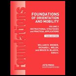 Foundations of Orientation and Mobility  Volume 2