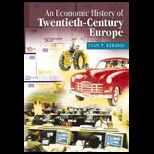 Economic History of Twentieth Century Europe  Economic Regimes from Laissez Faire to Globalization