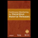 Continuous Monitoring for Hazardous Ma