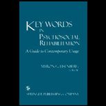 Key Words in Psychosocial Rehabilitation  A Guide to Contemporary Usage