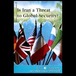 Is Iran a Threat to Global Security?