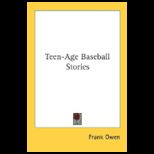 Teen Age Baseball Stories