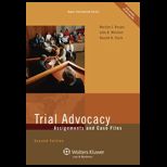 Trial Advocacy  Assignments and Case Files   With CD