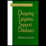 Designing Litigation Support Databases