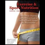 Exercise & Sport Nutrition Principles, Promises, Science & Recommendations