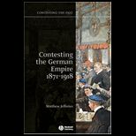 Contesting the German Empire 1871   1918