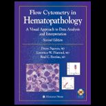 Flow Cytometry in Hematopathology  A Visual Approach to Data Analysis and Interpretation
