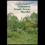 Field Guide to Common South Texas Shrubs
