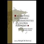 Achieving Sustainable Communities in a Global Economy