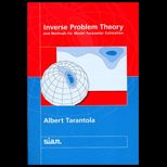 Inverse Problem Theory and Methods for .