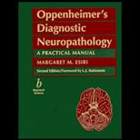 Oppenheimers Diagnostic Neuropathology  A Practical Manual