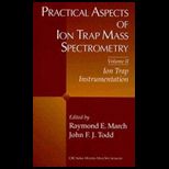 Practical Aspects of Ion Trap Mass