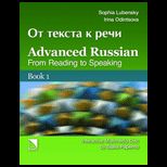 Advanced Russian  From Reading to Speaking Book 1   Text