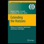 Extending the Horizons  Advances in Computing, Optimization, and Decision Technologies