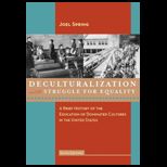 Deculturalization and Struggle for Equality