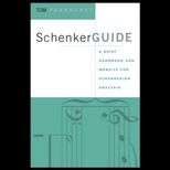Schenkerguide A Brief Handbook and Web Site for Schenkerian Analysis