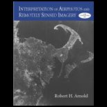 Interpretation of Airphotos and Remotely Sensed Imagery and CD
