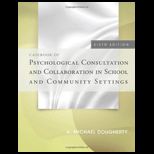 Psychological Consultation and Collaboration in School and Community Settings  Casebook