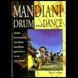 Mandiani Drum and Dance  Djimbe Performance and Black Aesthetics from Africa to the New World