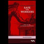 Making the World Safe for Workers Labor, the Left, and Wilsonian Internationalism
