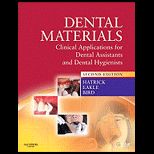 Dental Materials Clinical Applications for Dental Assistants and Dental Hygienists