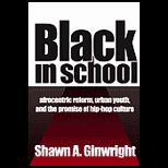 Black in School  Afrocentric Reform, Urban Youth, and the Promise of Hip Hop Culture