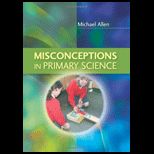 Misconceptions in Primary Science