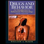 Drugs and Behavior  Introduction to Behavioral Pharmacology