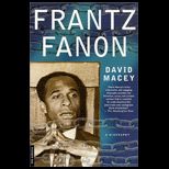 Frantz Fanon  Biography