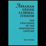 Abraham Geiger and Liberal Judaism