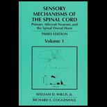 Sensory Mechanisms of Spinal Cord   Volume 1 and 2