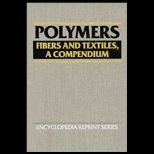 Polymers Fibers and Textiles