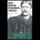 Knut Hamsun Remembers America Essays and Stories, 1885 1949