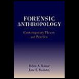 Forensic Anthropology  Contemporary Theory and Practice