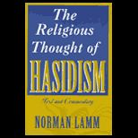 Religious Thought of Hasidism  Text and Commentary
