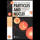Particles and Nuclei  Introduction to the Physical Concepts