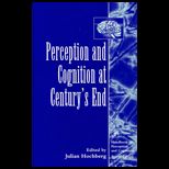 Perception and Cognition at Centurys End