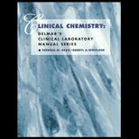 Clinical Chemistry (Delmars Clinical Laboratory Manual Series)