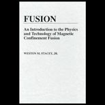 Fusion and Technology  An Introduction to the Physics and Technology of Magnetic Confinement Fusion