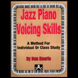 Jazz Piano Voicing Skills  A Method for Individual or Class Study