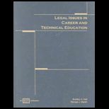 Legal Issues in Career and Technical Education   With CD