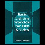 Basic Lighting Worktext for Film and Video