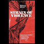 STRAIN OF VIOLENCE HISTORICAL STUDIES