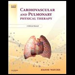 Cardiovascular and Pulmonary Physical Therapy A Clinical Manual