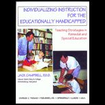 Individualizing Instruction for the Educationally Handicapped