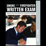 Smoke Your Firefighter Written Examination