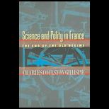 Science and Polity in France End Old Regime