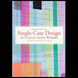 Primer on Single Case Design for Clinical 