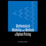 Mathematical Modeling and Methods Of