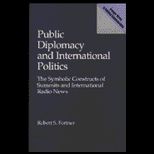 Public Diplomacy and International Politics
